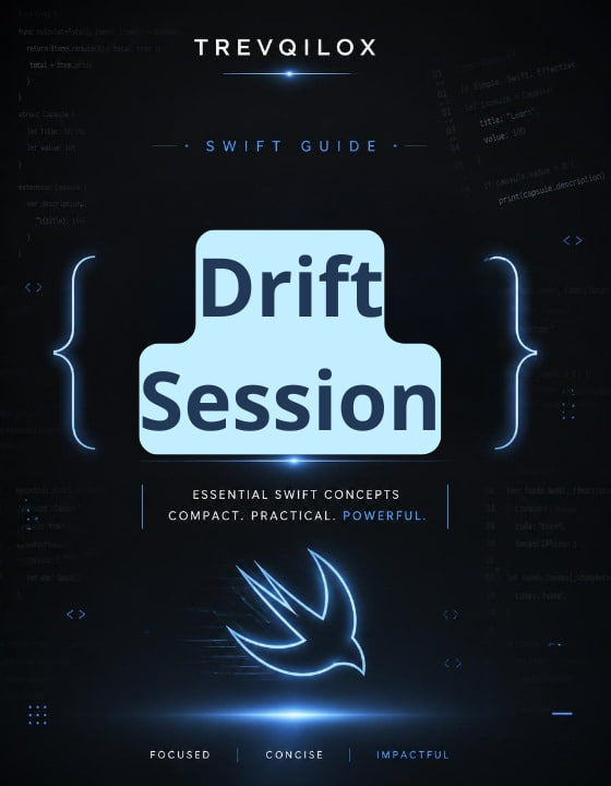 A book or guide cover titled "Drift Session" by Trevqilox, with a dark navy and black background, glowing blue interface-style graphics, and the subtitle "Essential Swift Concepts.".