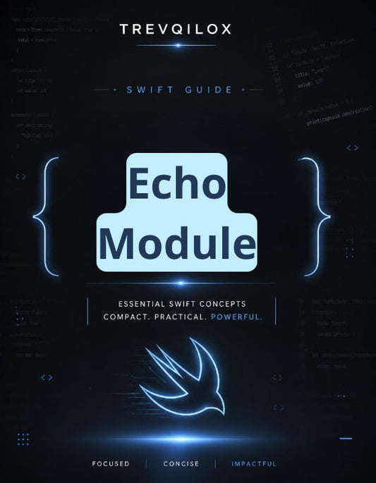 A digital cover for a Swift guide titled 'Echo Module' by Trevqilox, featuring a dark blue and black background with glowing cyan text and code-style graphics.