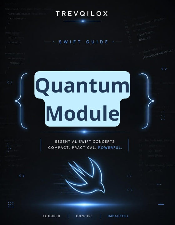 A digital cover for a Swift guide titled 'Quantum Module' by Trevqilox, featuring a dark futuristic background with glowing blue text and code elements, plus a stylized Swift bird icon.