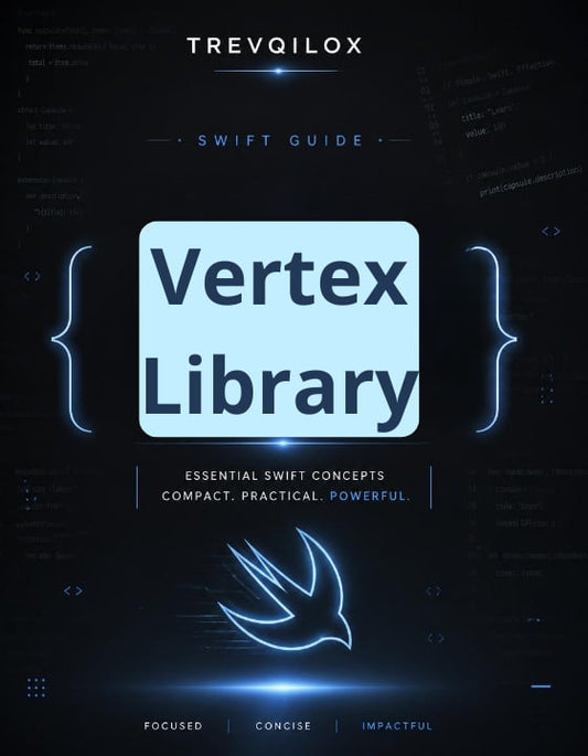 A digital cover for a Swift guide titled 'Vertex Library' by Trevqilox, featuring a dark futuristic tech design with glowing blue text and code elements.